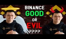 Binance = GOOD or EVIL? CZ Hero or Villain? BNB FUD at ATH for launch of BinanceChain DEX!
