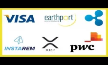 Visa to Acquire Earthport a Ripple Partner - InstaREM XRP Pilot Q2 2019 - PwC Crypto 2019 - Gemini