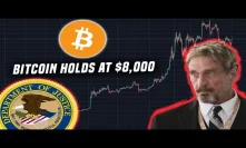 Bitcoin remains strong near $8,000 | McAfee states he will 