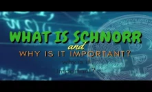 What is Schnorr and why is it important?