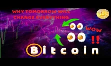 HERE IT COMES!! WHY TOMORROW IS BITCOINS MOST IMPORTANT DATE IN MONTHS
