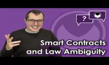 Ethereum Q&A: Smart contracts and law ambiguity
