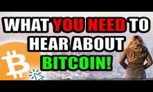 What YOU NEED To Hear About BITCOIN!  [Cryptocurrency Perspective & Motivation]