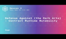 Defense Against (the Dark Arts) - Contract Runtime Mutability by 0age