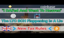 DAI On Coinbase! / New UK Tax Info / Crypto Market Analysis + Much More
