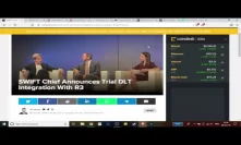 LIVE: Ripple/SWIFT/Corda/R3 Discussion, Sanctions, CBCDs And Bitcoin Price Movement