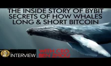 Trading Bitcoin on Bybit - Whale Secrets - The Inside Story with CEO Ben