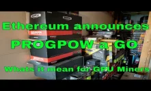 Ethereum moving to PROGPOW! What's it mean for Miners?