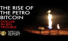 Rise of Petro Bitcoin & Fall of Petro Dollar