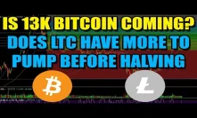 IS BITCOIN SETUP TO BREAK $12K? 13k? | Does LITECOIN Have More To Rise? BTC LONGTERM TREND