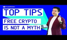 Top Tips | How To Get FREE Crypto In 2019