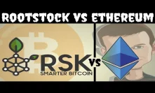 Ethereum vs Rootstock [RSK] - (Smart Bitcoin)