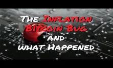 The Inflation Bitcoin Bug and what Happened