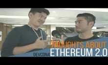 Thoughts About Ethereum 2.0/Serenity ft. Boxmining - ETH Devcon 4