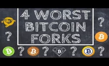 4 WORST Bitcoin Forks of All Time
