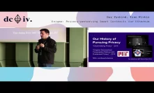 Enigma: Privacy-preserving Smart Contracts for Ethereum by Guy Zyskind & Isan Rivkin (Devcon4)