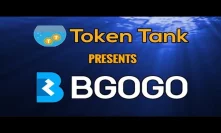 Token Tank Presents: BGOGO | Exchange “Of The Community, By The Community, For The Community” | $BGG