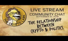 Cryptocurrency & Politics - Crypto Lark Community Chat
