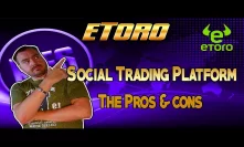 eToro - Trading Platform and Copy Trading  A Quick Overview