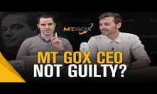 Mt. Gox CEO Mark Karpeles Found Not Guilty of Embezzlement | Roger Ver and Corbin Fraser
