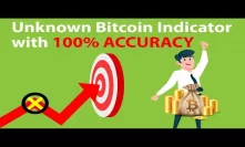 UNKNOWN BITCOIN INDICATOR WITH 100% ACCURACY (btc crypto live news market price today 2019 analysis