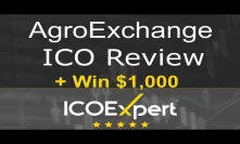 AgroExchange ICO Review + Win $1,000 For Your Question | ICOExpert