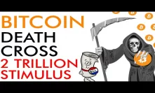 Bitcoin Death Cross As USA Passes 2 Trillion Stimulus Bill - What Next for Price?