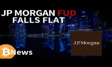 JP Morgan's Bitcoin FUD Falls Flat - Crypto News