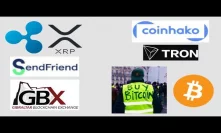 SendFriend xRapid Live Q1 - GB Exchange XRP - Coinhako Fiat Pairs - Yellow Vest Bitcoin - Tron Hire