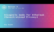 Incognito mode for Ethereum (Decentralized Privacy)