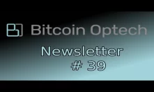 Lightning Loop, Bech 32, Encryption & MuSig ~ Bitcoin OpTech #39