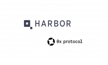 0x and Harbor team up for new security token stack based on Ethereum open standards