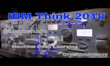 IBM Think 2018 - Blockchain - AI - Machine Learning  - BBT Travels VLOG