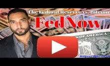 Fed's New Payment System Announced: FedNow | BTC $11,000 