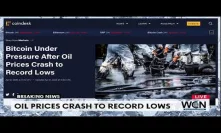 BITCOIN HEADLINES: Bitcoin Under Pressure After Oil Prices Crash to Record Lows - CoinDesk