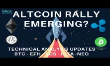 A New Altcoin Raly Emerging?  Technical Analysis Updates for IOTA, EOS, NEO and more!
