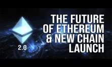 Ethereum 2.0 & New Beacon Chain Launch