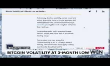 BITCOIN HEADLINES: Bitcoin Volatility at 3-Month Low as Market Awaits Big Price Move - CoinDesk