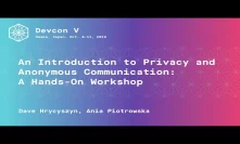 An Introduction to Privacy and Anonymous Communication: A Hands-On Workshop
