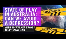 State Of Play In Australia With Joseph Walker Of The Jolly Swagman Podcast