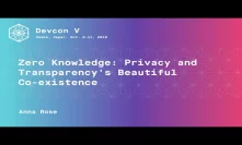 Zero Knowledge: Privacy and Transparency's Beautiful Co-existence by Anna Rose