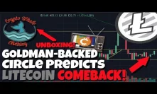 ATTENTION: Goldman-Backed Circle Predicts Litecoin (CryptoWhale Clothing Unboxing)