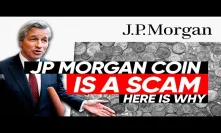 JP Morgan coin is a Scam: Here is why