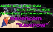 Zotac GTX 1060 6GB & AMP Extreme 1070Ti 8GB Ravencon KAWPOW Performance!