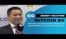 Jimmy Nguyen discusses future of sports with Bitcoin SV