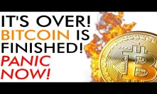 It's Over! Bitcoin Is Finished! Panic Now! Price Explained
