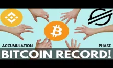 Bitcoin Accumulation Before Next Bull Run, Stellar Lumens, Binance Chain, BTC Record and More!