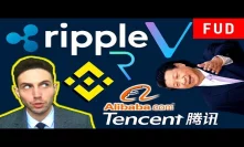 $500 Million in XRP LOST!? $1 Billion Binance Fund | Request + Shopify, Alibaba + Tencent Blockchain