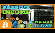 22 Million Dollars Mined EVERY DAY in Cryptocurrency | How To Earn Passive Income Mining Crypto!