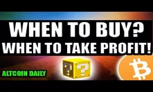 When To Buy? When To Take Profits? [Bitcoin/Altcoin/Cryptocurrency Strategy]